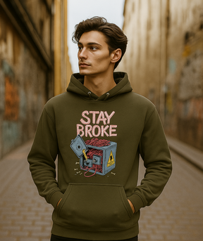 Stay Broke Unisex Hoodie