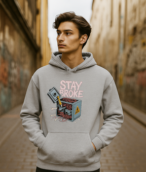 Stay Broke Unisex Hoodie